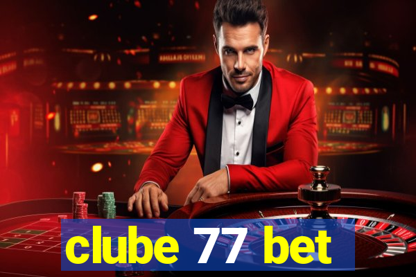 clube 77 bet